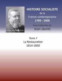 Histoire socialiste de la France Contemporaine: Tome VII