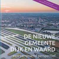 Fotoboek "De nieuwe gemeente Dijk en Waard - een verrassend perspectief"