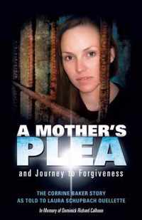 A Mother's Plea and Journey to Forgiveness