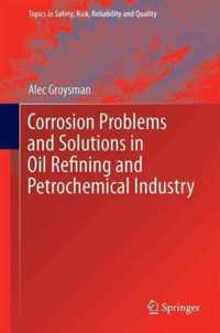 Corrosion Problems and Solutions in Oil Refining and Petrochemical Industry