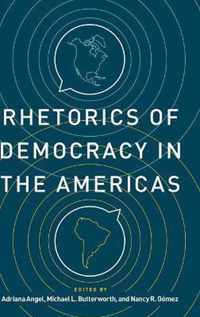 Rhetorics of Democracy in the Americas