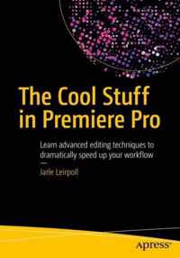 The Cool Stuff in Premiere Pro