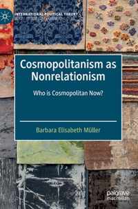 Cosmopolitanism as Nonrelationism