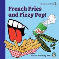 French Fries and Fizzy Pop!