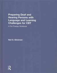 Preparing Deaf and Hearing Persons with Language and Learning Challenges for CBT