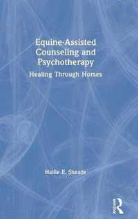 Equine-Assisted Counseling and Psychotherapy