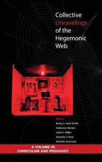 Collective Unravelings of the Hegemonic Web