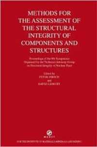 Methods for the Assessment of the Structural Integrity of Components and Structures