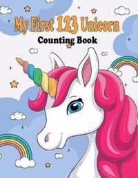 My First 123 Unicorn Counting Book: My First 123 Unicorn Counting Book for kids 2-5