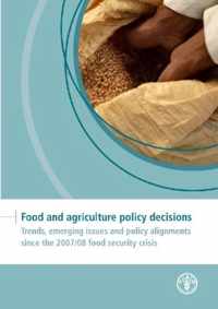 Food and Agriculture Policy Decisions
