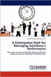 A Participative Style for Managing Sainsbury's Performance