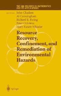 Resource Recovery, Confinement and Remediation of Environmental Hazards