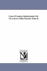Cours D'Analyse Infinitesimale, Par Ch.-J de La Vallee Poussin