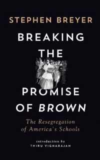 Breaking the Promise of Brown