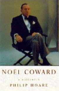Noel Coward : A Biography