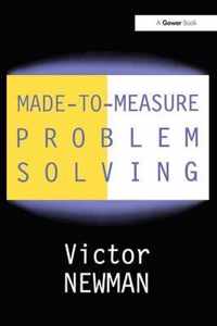 Made-to-Measure Problem-Solving