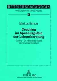 Coaching im Spannungsfeld der Lebensberatung