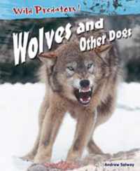 Wolves And Other Dogs