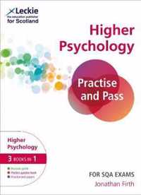 Practise and Pass SQA Exams - Practise and Pass Higher Psychology Revision Guide for New 2019 Exams