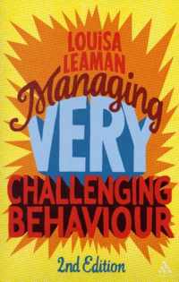 Managing Very Challenging Behaviour 2nd
