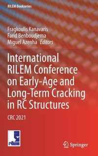 International RILEM Conference on Early-Age and Long-Term Cracking in RC Structures