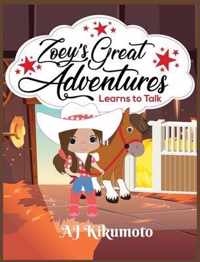 Zoey's Great Adventures - Learns to Talk