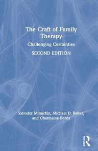 The Craft of Family Therapy