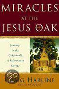 Miracles at the Jesus Oak