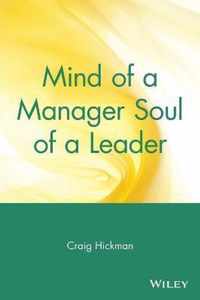 Mind of a Manager Soul of a Leader