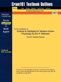 Outlines & Highlights for Vanders Human Physiology by Eric P. Widmaier