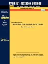 Studyguide for Human Resource Development by Werner & DeSimone, ISBN 9780324578744