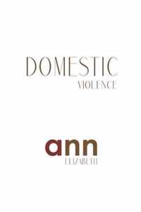 Domestic Violence - Ann Elizabeth