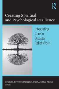 Creating Spiritual and Psychological Resilience