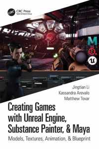 Creating Games with Unreal Engine, Substance Painter, & Maya