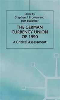 The German Currency Union of 1990