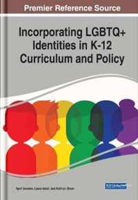 Incorporating LGBTQ+ Identities in K-12 Curriculum and Policy