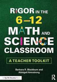 Rigor in the 6-12 Math and Science Classroom