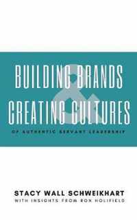 Building Brands & Creating Cultures