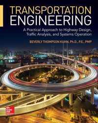 Transportation Engineering: A Practical Approach to Highway Design, Traffic Analysis, and Systems Operation