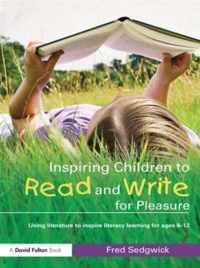 Inspiring Children To Read And Write For Pleasure