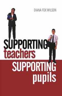 Supporting Teachers Supporting Pupils