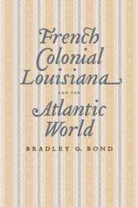 French Colonial Louisiana and the Atlantic World