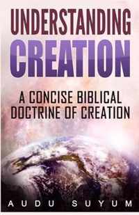 Understanding Creation