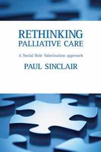 Rethinking Palliative Care