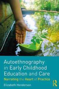 Autoethnography in Early Childhood Education and Care