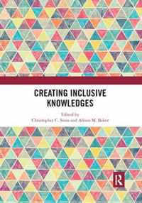 Creating Inclusive Knowledges