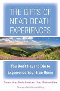 The Gifts of Near-Death Experience