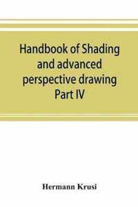Handbook of shading and advanced perspective drawing