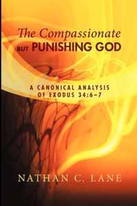 The Compassionate, But Punishing God: A Canonical Analysis of Exodus 34