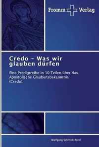 Credo - Was wir glauben durfen